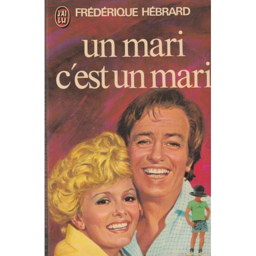 Un mari c'est un mari  Frédérique Hébrard
